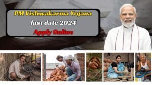 PM Vishwakarma Yojana last date 2024 Apply Online