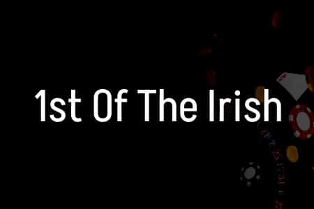 Discover the Enchantment of 1st of the Irish Slot: Features and Bonuses